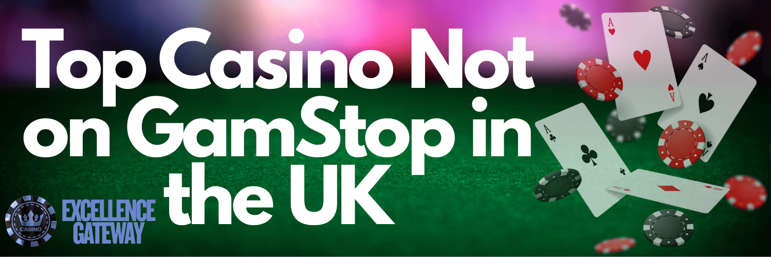 Explore the Best Non GamStop Casinos for an Exciting Gaming Experience