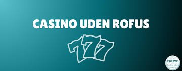Udenlandske Casino Uden ROFUS En Guide til Spiloplevelser